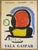 Joan Miró (1893-1983) Original lithographic exhibition poster - 1970 Sala Gaspar - Barcelona Signed in the plate...