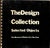"The Design Collection: Selected Objects" 1970 Drexler, Arthur [Editor] For Sale