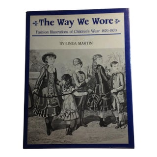 1978 The Way We Wore Childrens Wear 1870-1970 Book For Sale