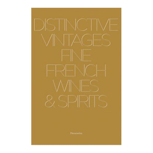 "Distinctive Vintages: Fine French Wines & Spirits" 2007 Stella, Alain