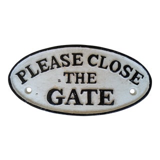 Cast Iron 'Please Close Gate' Sign For Sale