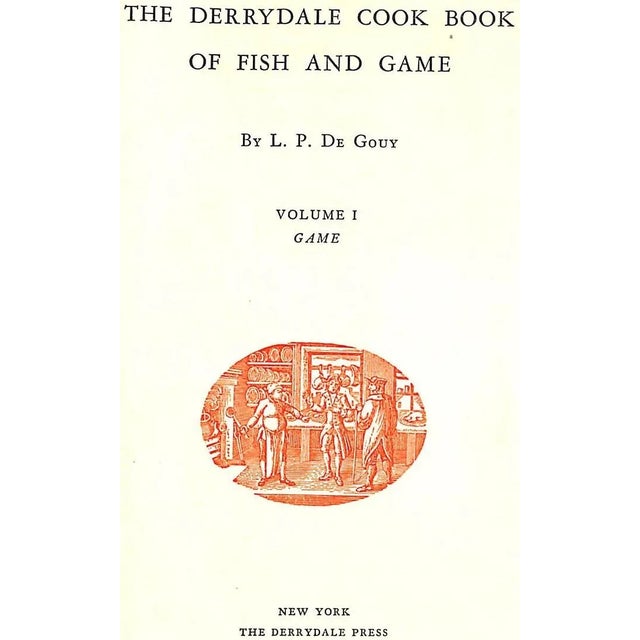 "The Derrydale Cook Book of Fish & Game Vol. 1 & 2" 1937 De Gouy, l.p. For Sale - Image 4 of 6