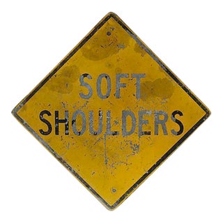 Soft Shoulders Sign For Sale