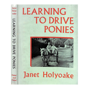 "Learning to Drive Ponies" 1948 Holyoake, Janet