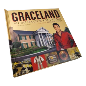 Graceland an Interactive Pop-Up Tour by Chuck Murphy and Priscilla Presley