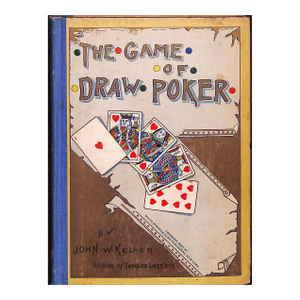 "The Game of Draw Poker" 1889 Keller, John W.