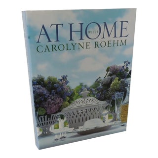 "At Home With Carolyne Roehm" Hardcover Book For Sale