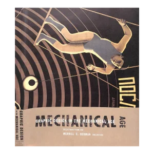 "Graphic Design in the Mechanical Age" 1998 Berman, Merrill C.