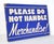 Vintage retail cardboard wall sign with a blue background and white lettering. The sign reads, Please Do Not Handle...
