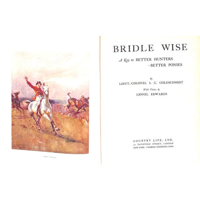 "Bridle Wise a Key to Better Hunters- Better Ponies" 1927 Goldschmidt, Lieut.-Colonel. S. G. For Sale - Image 4 of 9