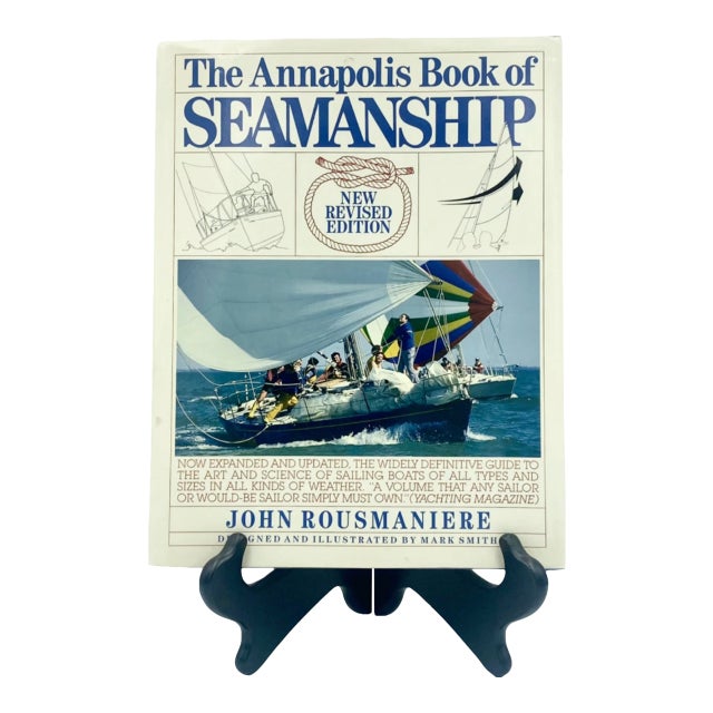 The Annapolis Book of Seamanship by John Rousmaniere 1989 Nautical Maryland For Sale