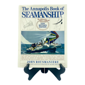 The Annapolis Book of Seamanship by John Rousmaniere 1989 Nautical Maryland