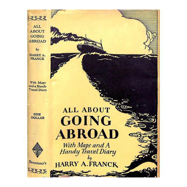 "All About Going Abroad: With Maps and a Handy Travel Diary" 1927 Franck, Harry A. For Sale