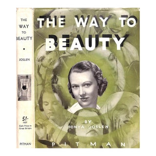 "The Way to Beauty a Complete Guide to Personal Loveliness" 1937 Joslen, Sonya For Sale