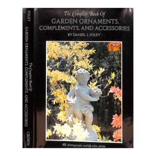 "The Complete Book of Garden Ornaments, Complements, and Accessories" Book 1972 Foley, Daniel J. For Sale