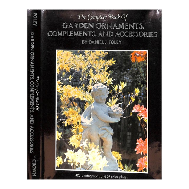 "The Complete Book of Garden Ornaments, Complements, and Accessories" Book 1972 Foley, Daniel J. For Sale