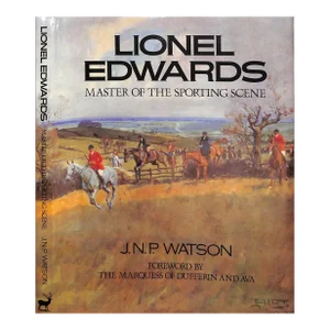 "Lionel Edwards: Master of the Sporting Scene" 1986 Watson, J. N. P.