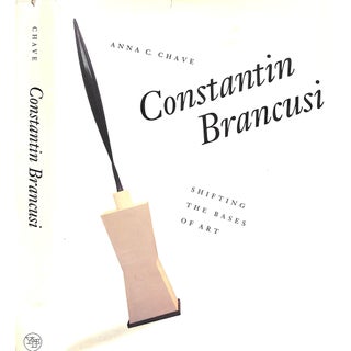 "Constantin Brancusi Shifting the Bases of Art" 1994 Chave, Anna C. For Sale
