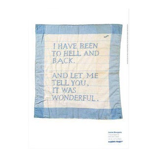 Contemporary Louise Bourgeois Untitled Poster Blue Text Quote I Have Been to Hell and Back For Sale