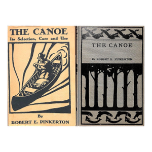 "The Canoe: Its Selection, Care, and Use" 1952 Pinkerton, Robert E.