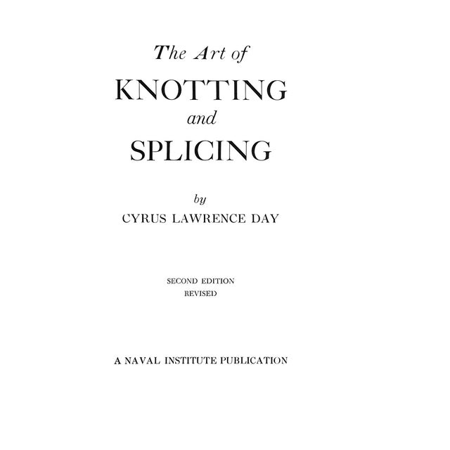 DAY, Cyrus Lawrence [224] pp. A Naval Institute Publication 1957 Second Printing 10 3/4" x 8 1/2" An illustrated guide to...