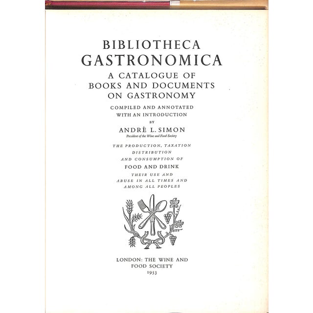 Traditional "Bibliotheca Gastronomica: A Catalogue of Books and Documents on Gastronomy (Inscribed)" 1953 Simon, Andre L. For Sale - Image 3 of 12