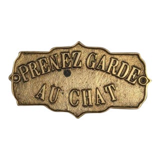 Prenez Garde Au Chat "Beware of Cat" French Brass Sign/Plaque For Sale