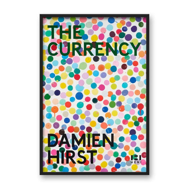 Damien Hirst, The Currency Poster 1 (Framed), 2022 High quality digital print on 170gsm paper Framed size: 61 x 90 cm...