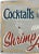 Charming vintage hand-painted sign advertising “Cocktails, Beverages, and Shrimp Appetizers.” Likely from a midcentury...