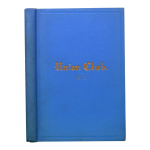 "The Union Club of the City of New York Officers , Members Constitution and Rules" 1916
