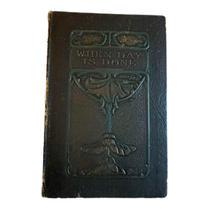 Antique When Day Is Done Embossed Hard Cover Book