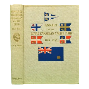 "Annals of the Royal Canadian Yacht Club 1852-1937" Snider, c.h.j. [Club Archivist]