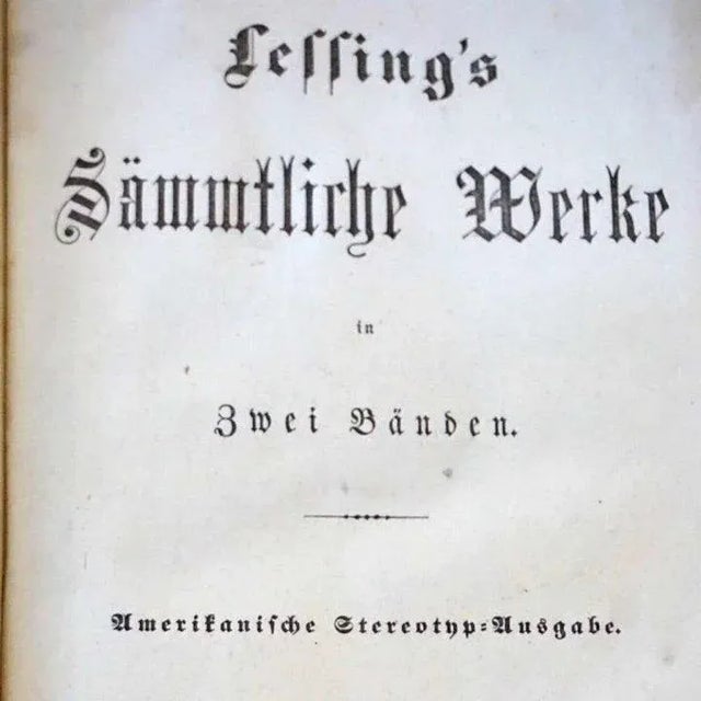 TITLE Lessing's Sammtliche Werke in zwei banden. (English: Lessing's Collective Works in Two Volumes) PUBLISHER Berlag von...