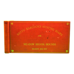 "Betty Babcock's Hunting Diary: Meadow Brook Hounds Season 1936-1937" 1937