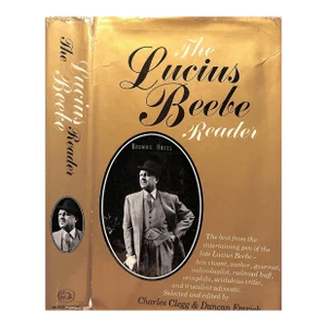 "The Lucius Beebe Reader" 1969 Clegg, Charles and Emrich, Duncan