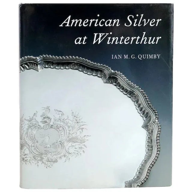 Vintage American Silver at Winterthur by Ian M. G. Quimby Book For Sale - Image 10 of 10