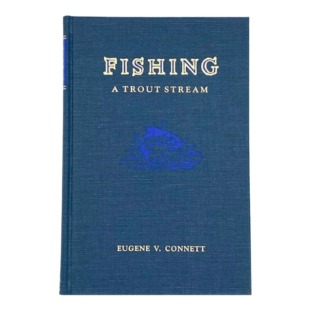 Fishing a Trout Stream by Eugene v. Connett Derrydale Press 1989 Hardcover For Sale