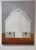 "So Many Stories to Tell" is an acrylic on canvas landscape painting by Justin Wheatley, completed in 2026. A white barn...