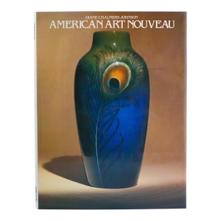 1979 “American Art Nouveau” by Diane Chalmers Johnson First Edition For Sale