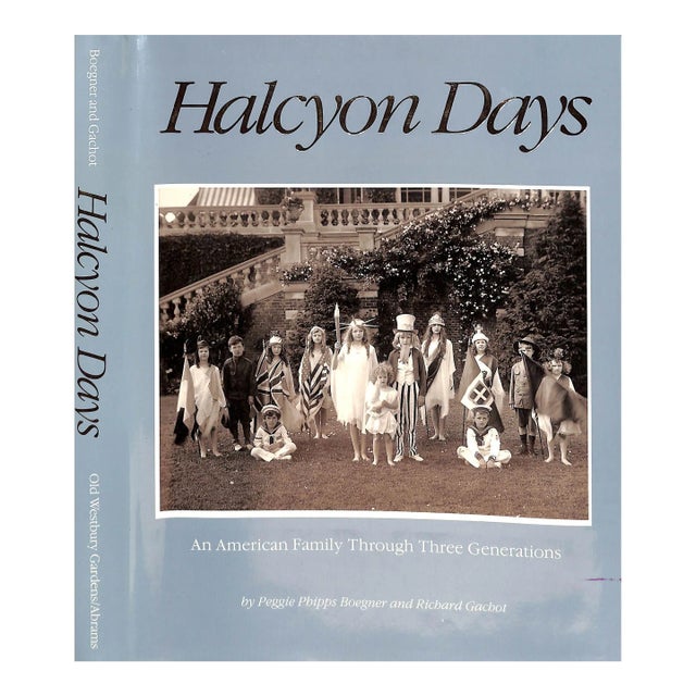 "Halcyon Days: An American Family Through Three Generations" 1986 Boegner, Peggie Phipps and Gachot, Richard For Sale