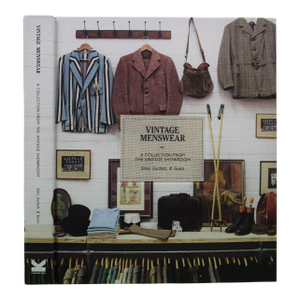 "Vintage Menswear: A Collection From the Vintage Showroom" 2013 Gunn, Douglas/ Luckett, Roy/ Sims, Josh
