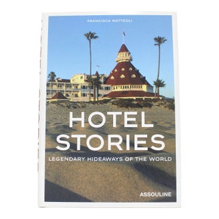 Hotel Stories Legendary Hideaways of the World Assouline For Sale