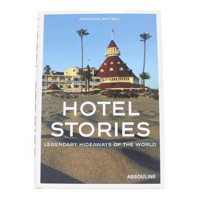 Hotel Stories Legendary Hideaways of the World Assouline For Sale