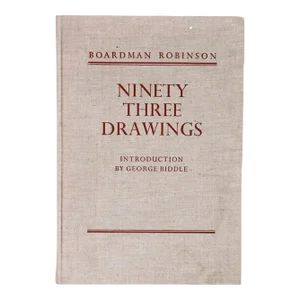 1930s Boardman Robinson, Ninety Three Drawings by George Biddle First Edition Book