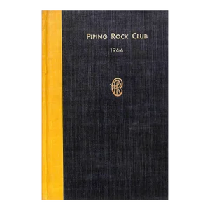 "Piping Rock Club 1964 Members' Annual" 1964