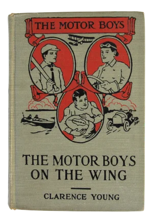Circa 1912 the Motor Boys on the Wing Book