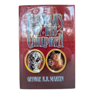 Portraits of His Children by George r.r. Martin 1987 First Edition + Printing Very Fine For Sale