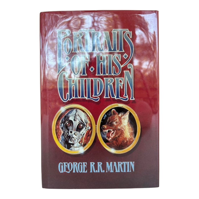 Portraits of His Children by George r.r. Martin 1987 First Edition + Printing Very Fine For Sale