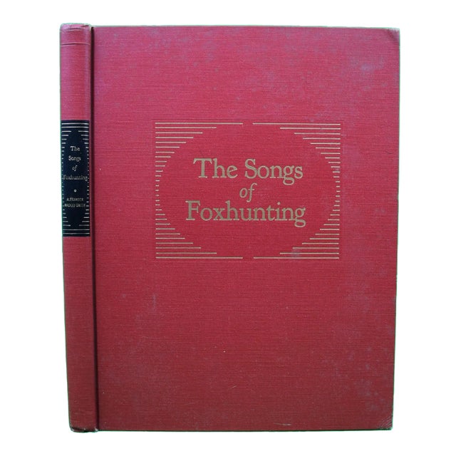 "The Songs of Foxhunting" 1974 Mackay-Smith, Alexander (Signed) For Sale