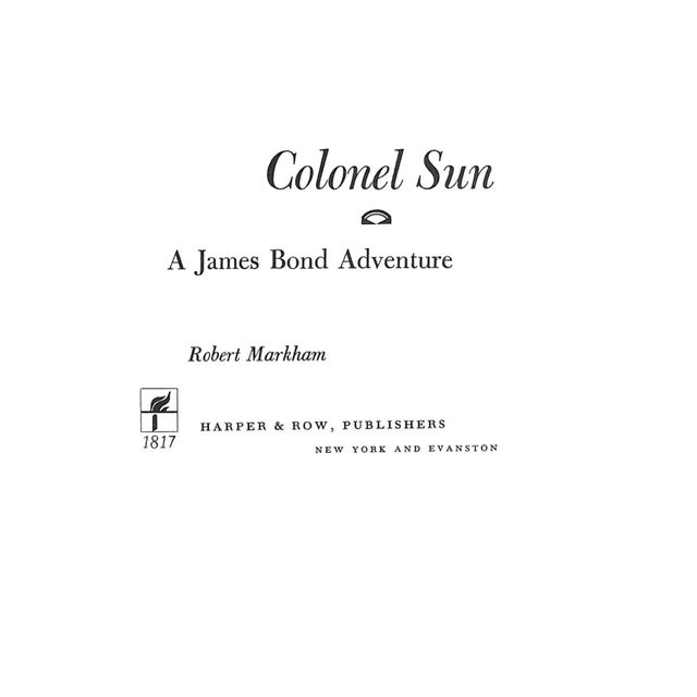 Traditional "Colonel Sun: A James Bond Adventure" 1968 Markham, Robert For Sale - Image 3 of 5